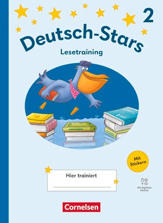 Deutsch-Stars 2. Schuljahr - Ausgabe 2025 - Lesetraining - Übungsheft mit Lösungen und digitalen Medien