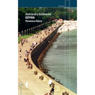 Gdynia Pierwsza w Polsce Gdynia Pierwsza w Polsce