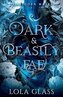 Dark & Beastly Fae (Forbidden Mates 1)