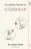Cocuklukta Ihmalin Izi - Cözümler