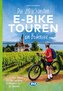 Die 25 schönsten E-Bike Touren am Bodensee mit E-Bike Ladestationen, mit barrierefreien Start-/Zielbahnhöfen, mit GPS-Track-Down
