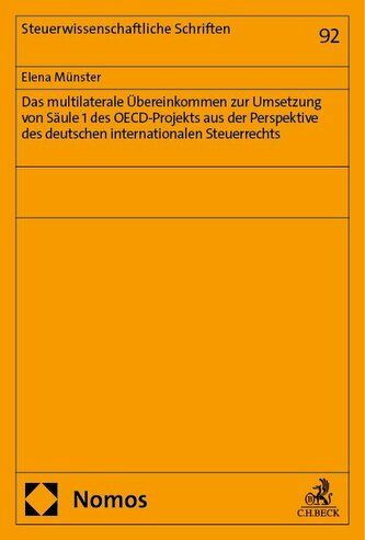 Das multilaterale Übereinkommen zur Umsetzung von Säule 1 des OECD-Projekts aus der Perspektive des deutschen internationalen St