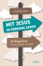 Mit Jesus in Führung gehen