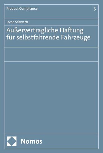 Außervertragliche Haftung für selbstfahrende Fahrzeuge