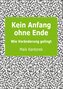 Kein Anfang ohne Ende