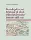 Boende på torpet Fridtuna på Lönö Vikbolandet under åren 1884 till 1941