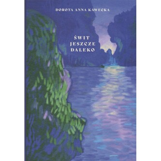 Świt jeszcze daleko