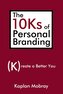 The 10Ks of Personal Branding