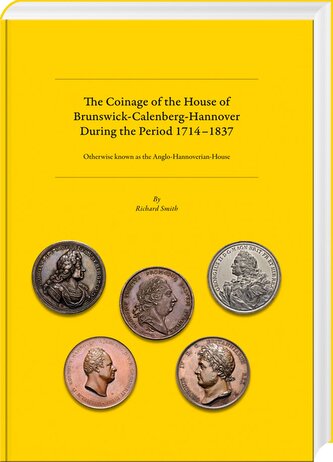 The Coinage of the House of Brunswick-Calenberg-Hannover during the period 1714-1837