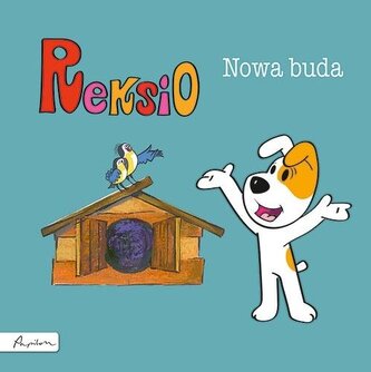 Reksio. Nowa buda Reksio. Nowa buda