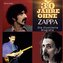 30 Jahre  ohne Zappa