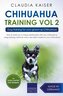 Chihuahua Training Vol. 2