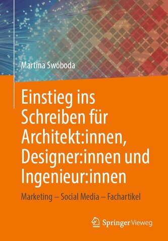 Einstieg ins Schreiben für Architekt:innen, Designer:innen und Ingenieur:innen