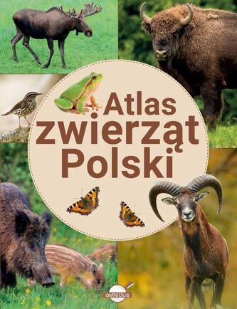 Atlas zwierząt Polski Atlas zwierząt Polski