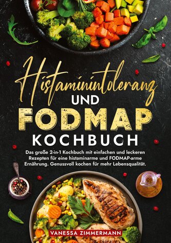 Histaminintoleranz und Fodmap Kochbuch