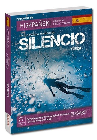 Cisza /Silencio. Hiszpański. Kryminał z ćwiczeniami wyd. 2 Cisza /Silencio. Hiszpański. Kryminał z ćwiczeniami wyd. 2