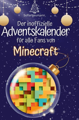 Der inoffizielle Adventskalender für alle Fans von Minecraft