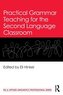 Practical Grammar Teaching for the Second Language Classroom