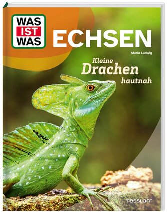 WAS IST WAS Echsen. Kleine Drachen hautnah