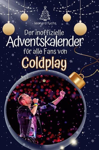 Der inoffizielle Adventskalender für alle Fans von Coldplay