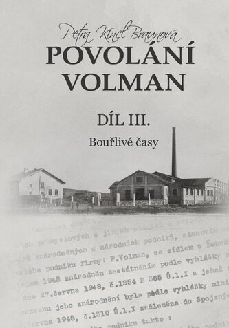 Povolání Volman díl III. - Bouřlivé časy