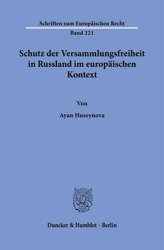 Schutz der Versammlungsfreiheit in Russland im europäischen Kontext
