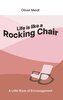 Life is Like a Rocking Chair (International English Edition)