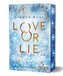 Love or Lie - Alles für dich