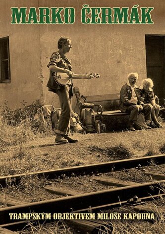 Trampským objektivem Miloše Kapouna