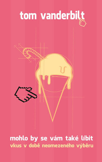 Mohlo by se vám také líbit - Vkus v době neomezeného výběru