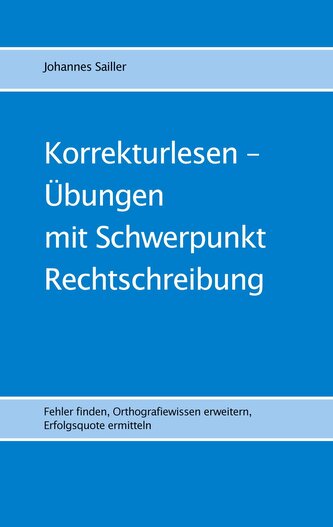 Korrekturlesen - Übungen mit Schwerpunkt Rechtschreibung