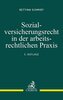 Sozialversicherungsrecht in der arbeitsrechtlichen Praxis