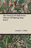 The American Pit Bull Terrier (History Of Fighting Dogs Series)