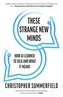 These Strange New Minds