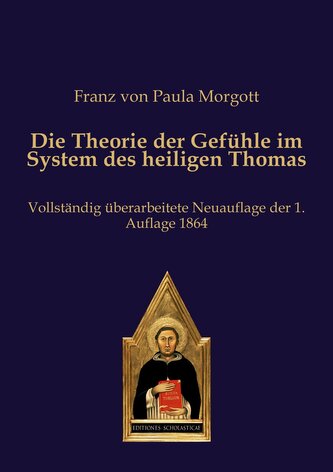 Die Theorie der Gefühle im System des heiligen Thomas