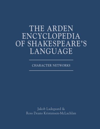 The Arden Encyclopedia of Shakespeare's Language
