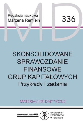 Skonsolidowane sprawozdanie finansowe grup kapitałowych. Przykłady i zadania