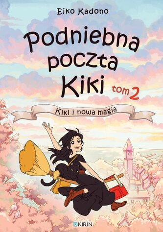 Podniebna poczta Kiki T.2 Kiki i nowa magia Podniebna poczta Kiki T.2 Kiki i nowa magia