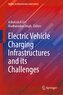 Electric Vehicle Charging Infrastructures and its Challenges