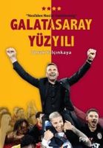 Galatasaray Yüzyili - Nesilden Nesile Galatasaray - Poster Hediyeli