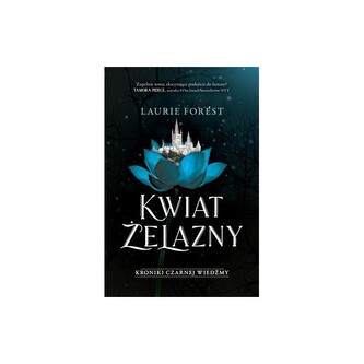 Kroniki Czarnej Wiedźmy 2. Kwiat żelazny