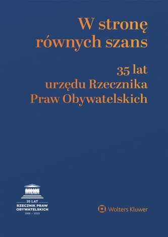 W stronę równych szans. 35 lat urzędu RPO W stronę równych szans. 35 lat urzędu RPO
