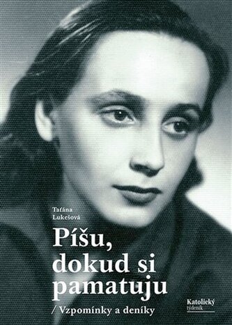 Píšu, dokud si pamatuju Píšu, dokud si pamatuju