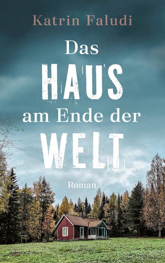 Das Haus am Ende der Welt