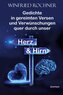 Gedichte in gereimten Versen und Verwünschungen quer durch unser Herz und Hirn