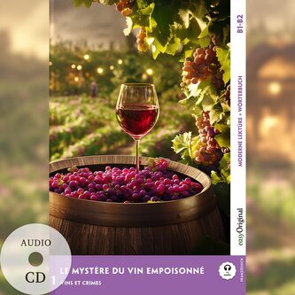 Le Mystère du vin empoisonné - Französische Krimi-Lektüre B1-B2 (+ Audio-CD)