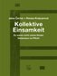 Kollektive Einsamkeit - Kolektivní osamění