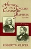 History of the English Calvinistic Baptists 1771-1892