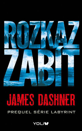 (Labyrint) Rozkaz zabít