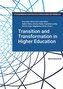 Transition and Transformation in Higher Education
